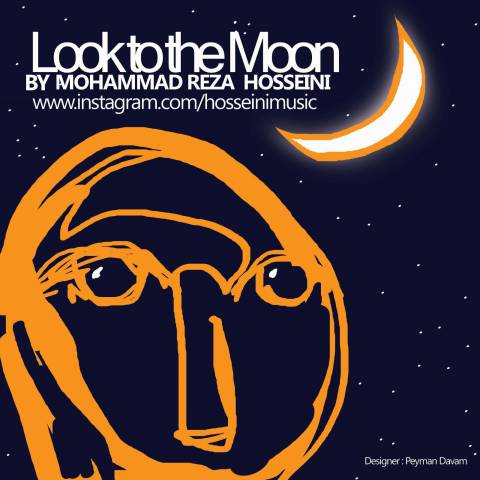 دانلود آهنگ جدید محمدرضا حسینی بنام نگاهی به ماه