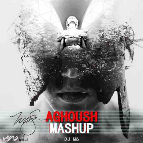 دانلود آهنگ جدید ریمیکس   از Mashup DJM6 بنام آغوش