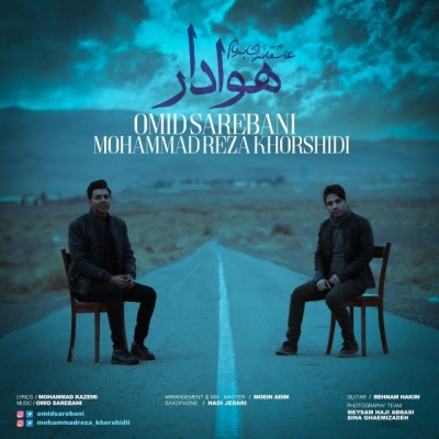 دانلود آهنگ جدید هوادار از امید ساربانی و محمدرضا خورشیدی همراه متن آهنگ