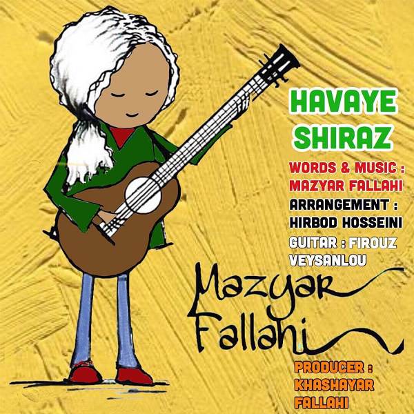دانلود آهنگ جدید هوای شیراز از مازیار فلاحی همراه متن آهنگ